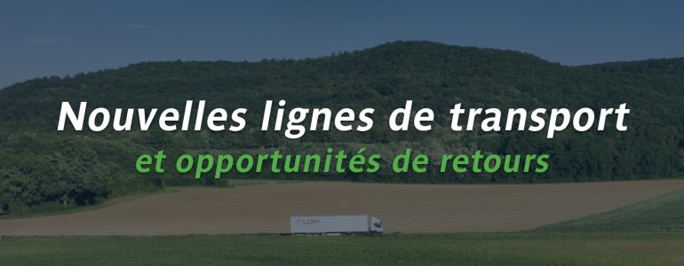 De nouvelles lignes de transport, des opportunités de retours à saisir